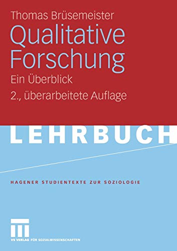 Qualitative Forschung: Ein Überblick (Studientexte zur Soziologie) (German Edition) von VS Verlag für Sozialwissenschaften