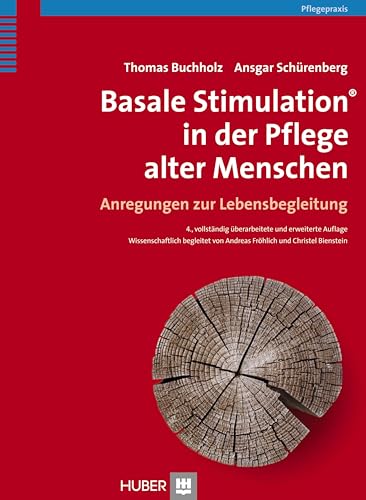 Basale Stimulation® in der Pflege alter Menschen: Anregungen zur Lebensbegleitung von HOGREFE (VORM. VERLAG HANS HUBER )
