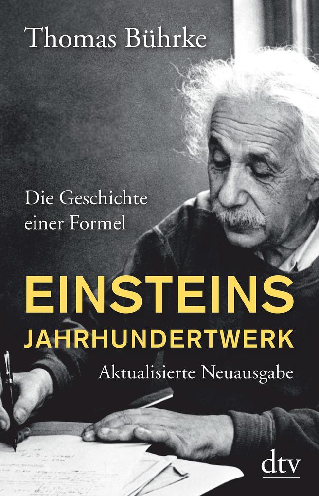 Einsteins Jahrhundertwerk von dtv Verlagsgesellschaft