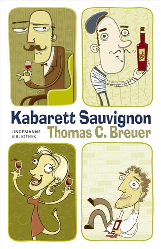 Kabarett Sauvignon (Lindemanns Bibliothek)