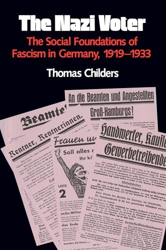 The Nazi Voter: The Social Foundations of Fascism in Germany, 1919-1933 von University of North Carolina Press