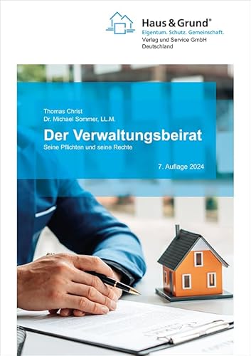 Der Verwaltungsbeirat: Seine Pflichten und seine Rechte von Haus & Grund