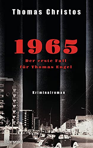 1965 - Der erste Fall für Thomas Engel: Kriminalroman (Thomas Engel ermittelt, Band 1)