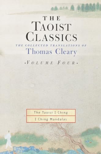 The Taoist Classics, Volume Four: The Collected Translations of Thomas Cleary von Shambhala