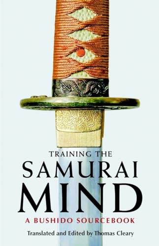 Training the Samurai Mind: A Bushido Sourcebook von Shambhala Publications