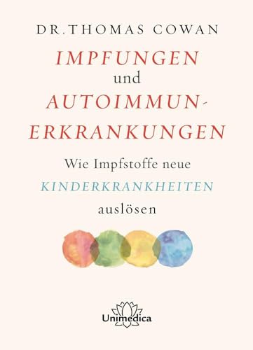 Impfungen und Autoimmunerkrankungen: Wie Impfstoffe neue Kinderkrankheiten auslösen