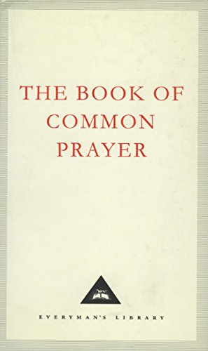The Book Of Common Prayer: 1662 Version (Everyman's Library CLASSICS) von Everyman's Library