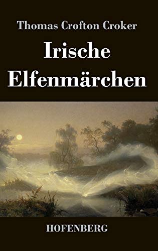 Irische Elfenmärchen
