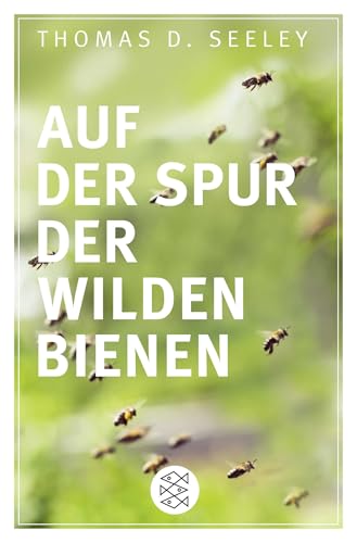 Auf der Spur der wilden Bienen von FISCHERVERLAGE