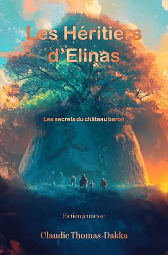 Les Héritiers d'Elinas von Librinova