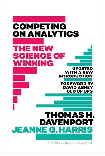 Competing on Analytics: Updated, with a New Introduction: The New Science of Winning von Harvard Business Review Press