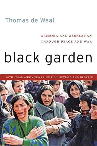 Black Garden: Armenia and Azerbaijan Through Peace and War, 10th Year Anniversary Edition von New York University Press