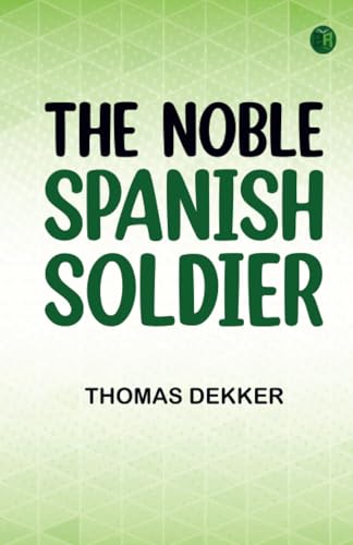 The Noble Spanish Soldier von Zinc Read