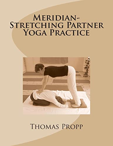 Meridian-Stretching Partner Yoga Practice von Createspace Independent Publishing Platform