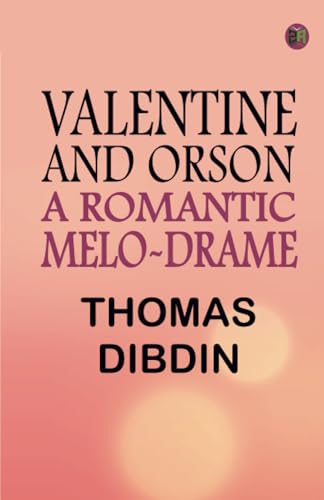 Valentine and Orson: A Romantic Melo-Drame von Zinc Read