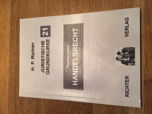 Handelsrecht (Juristische Grundkurse, Band 21)