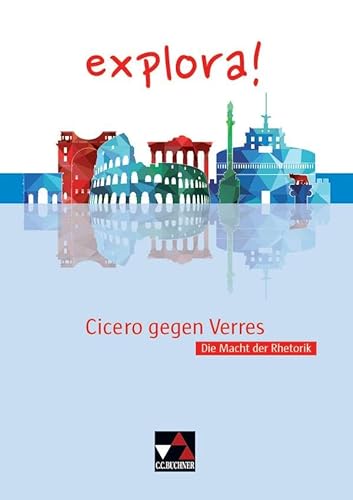 explora! / Cicero gegen Verres: Die Macht der Rhetorik