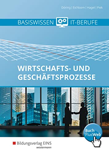 Basiswissen IT-Berufe: Wirtschafts- und Geschäftsprozesse Schulbuch