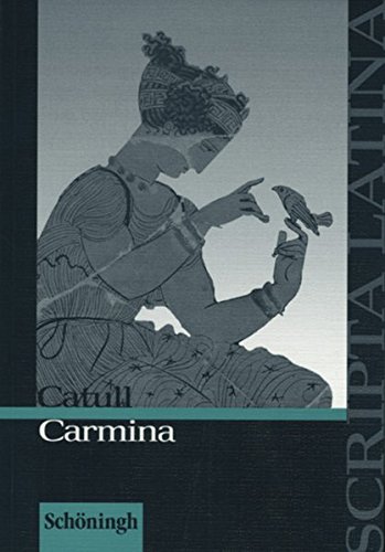 Scripta Latina: Catull: Carmina: Textausgabe von Westermann Bildungsmedien Verlag GmbH