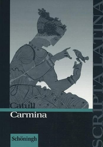 Scripta Latina: Catull: Carmina: Textausgabe von Westermann Bildungsmedien Verlag GmbH