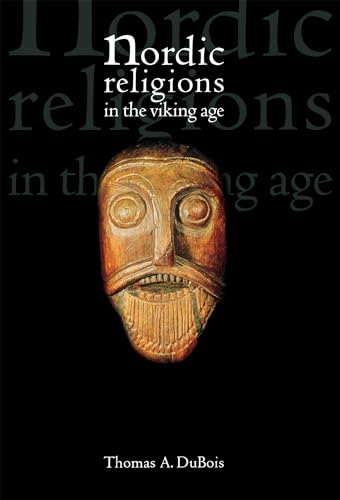 Nordic Religions in the Viking Age (Middle Ages) von University of Pennsylvania Museum Publications