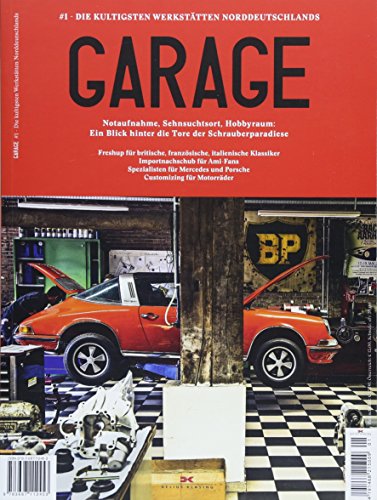 Garage: #1 Die kultigsten Werkstätten Norddeutschlands