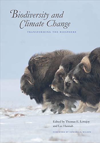 Biodiversity and Climate Change: Transforming the Biosphere von Yale University Press