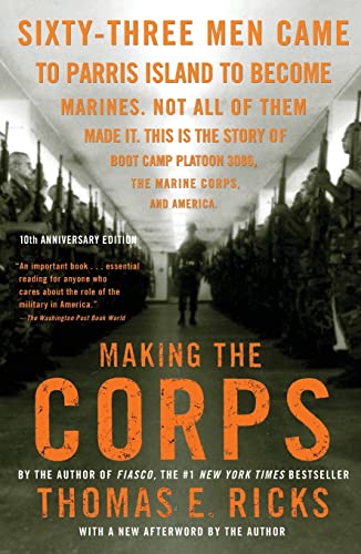 Making the Corps: 10th Anniversary Edition with a New Afterword by the Author von Scribner