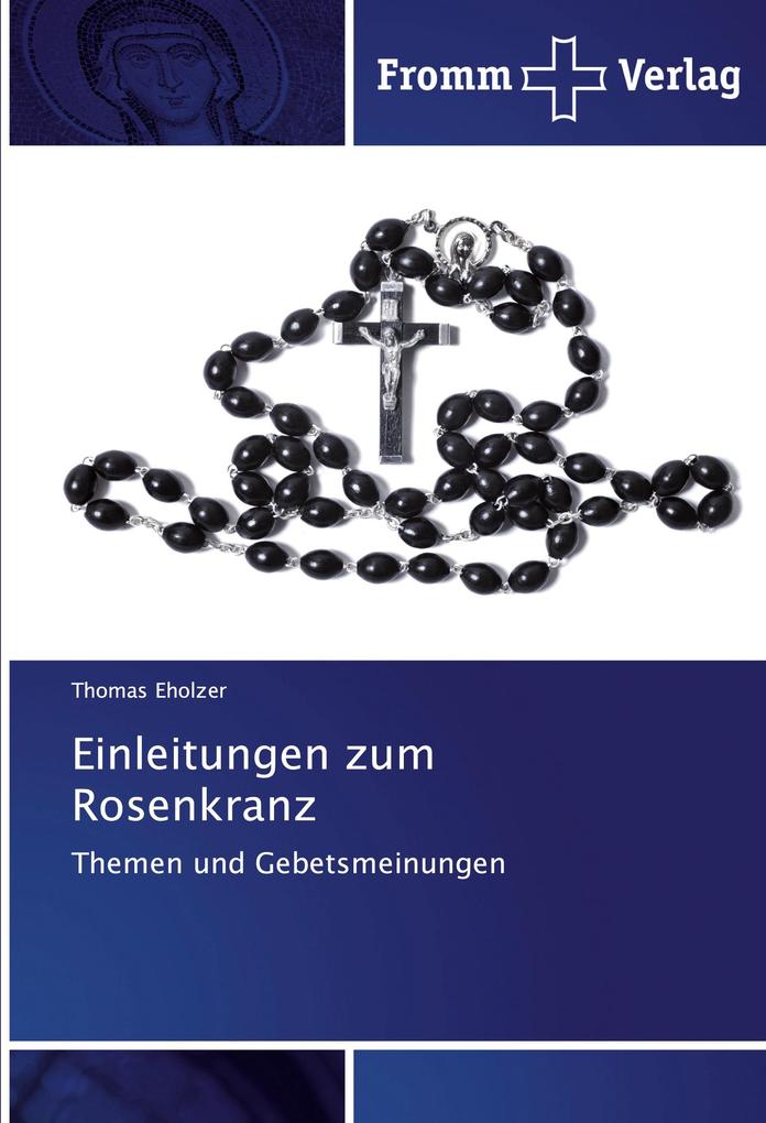 Einleitungen zum Rosenkranz von Fromm Verlag