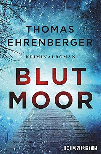 Blutmoor: Kriminalroman (Ein-Sarah-Spielmann-Krimi, Band 2) von Midnight