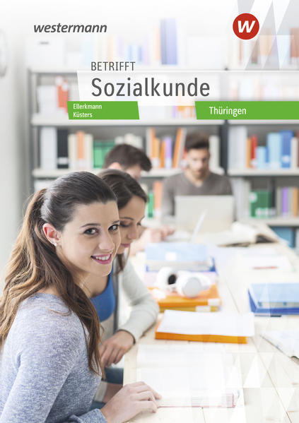 Betrifft Sozialkunde. Schülerband. Thüringen von Bildungsverlag Eins GmbH