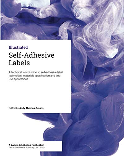 Self-Adhesive Labels: A technical guide for label converters and brand owners Self-Adhesive Labels: A technical guide for label converters and brand owners