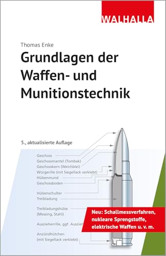 Grundlagen der Waffen- und Munitionstechnik von WALHALLA Fachverlag