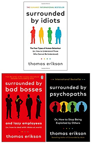 Surrounded by Psychopaths, Surrounded by Idiots, Surrounded by Bad Bosses By Thomas Erikson 3 Books Collection Set