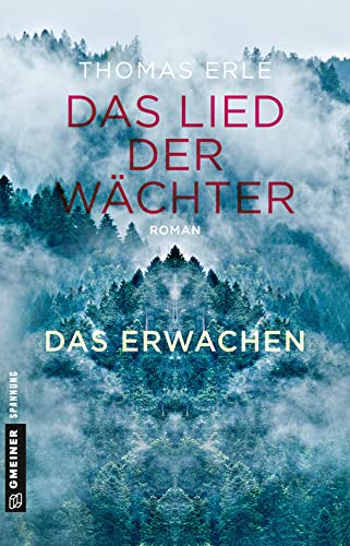 Das Lied der Wächter - Das Erwachen: Roman (Fantasy im GMEINER-Verlag) von Gmeiner Verlag