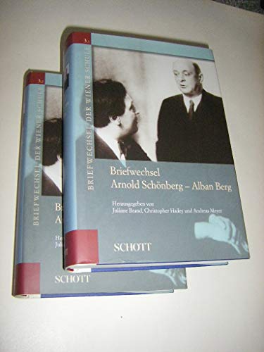 Briefwechsel der Wiener Schule, 6 Bde., Bd. 3: Briefwechsel Arnold Schönberg - Alban Berg: (in 2 Bänden). Band 3. (Briefwechsel der Wiener Schule, Band 3)