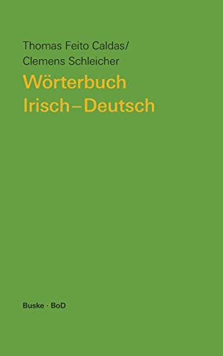 Wörterbuch Irisch–Deutsch: Mit einem deutsch-irischen Wortindex von Buske Helmut Verlag GmbH