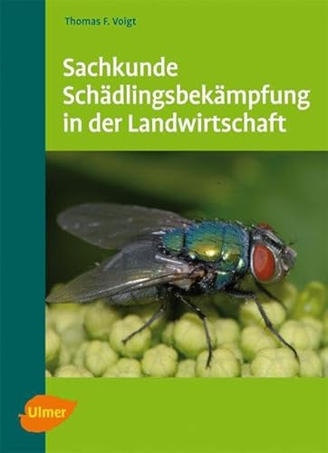 Sachkunde Schädlingsbekämpfung in der Landwirtschaft von Ulmer Eugen Verlag