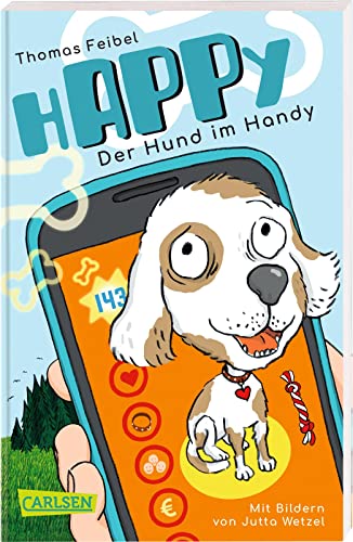 hAPPy - Der Hund im Handy: Ein Kinderbuch ab 8 zum Thema Mediennutzung, Datenschutz und Apps