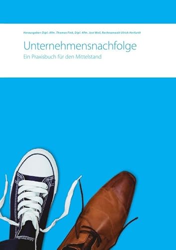 Unternehmensnachfolge. Ein Praxisbuch für den Mittelstand von epubli