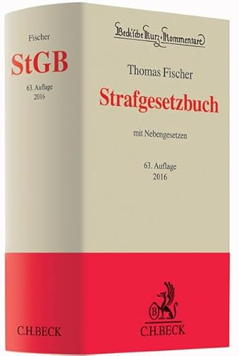 Strafgesetzbuch: mit Nebengesetzen (Beck'sche Kurz-Kommentare, Band 10)