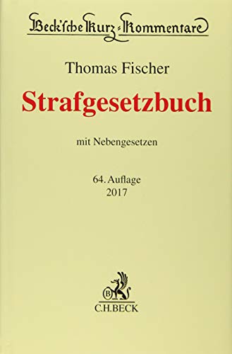 Strafgesetzbuch: mit Nebengesetzen (Beck'sche Kurz-Kommentare, Band 10)