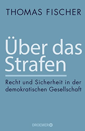 Über das Strafen: Recht und Sicherheit in der demokratischen Gesellschaft