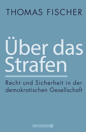 Über das Strafen: Recht und Sicherheit in der demokratischen Gesellschaft