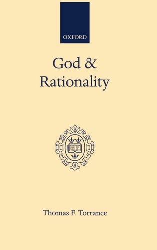 God and Rationality (Oxford Scholarly Classics Series) von Oxford University Press