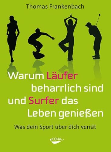 Warum Läufer beharrlich sind und Surfer das Leben genießen: Was dein Sport über dich verrät