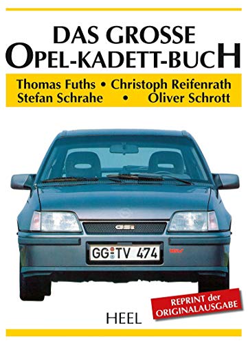 Das große Opel-Kadett-Buch von Heel Verlag GmbH