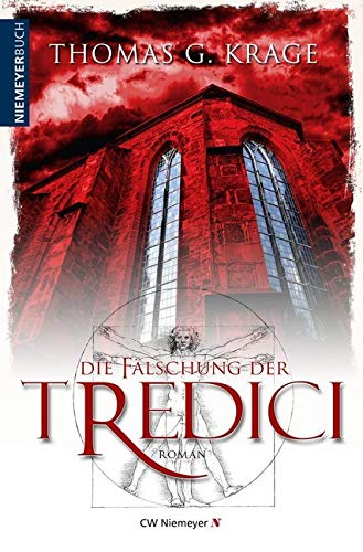 Die Fälschung der Tredici: Mystery-Thriller von Niemeyer C.W. Buchverlage