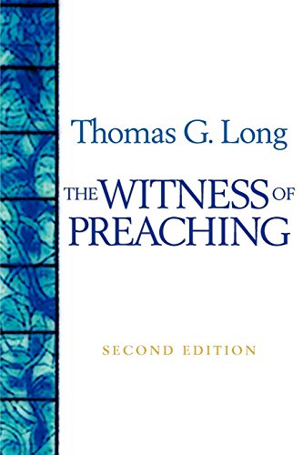 The Witness of Preaching, Second Edition The Witness of Preaching, Second Edition von WESTMINSTER PR