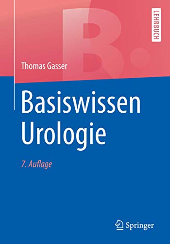 Basiswissen Urologie (Springer-Lehrbuch) von Springer